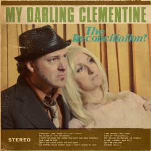 My Darling Clementine - Reconciliation i gruppen CD hos Bengans Skivbutik AB (1020608)