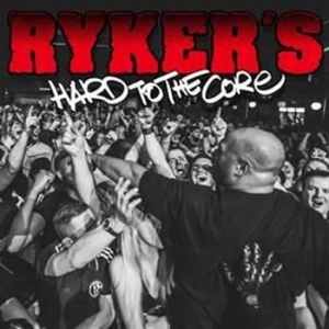 Rykers - Hard To The Core i gruppen CD hos Bengans Skivbutik AB (1021399)