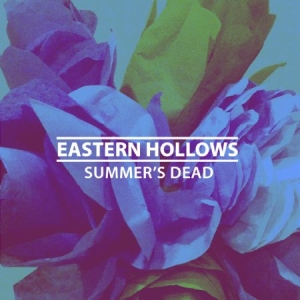 Eastern Hollows - Summer's Dead i gruppen VINYL hos Bengans Skivbutik AB (1023678)