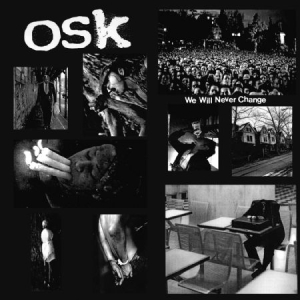 O.S.K. - We Will Never Change i gruppen VINYL hos Bengans Skivbutik AB (1023757)