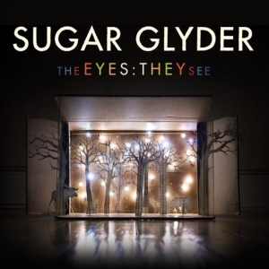 Sugar Glyder - Eyes: They See i gruppen CD hos Bengans Skivbutik AB (1023835)