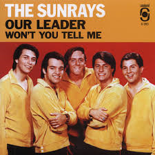 Sunrays The - Our Leader / Won't You Tell Me (Gol i gruppen VI TIPSER / Klassiska lablar / Sundazed / Sundazed Vinyl hos Bengans Skivbutik AB (1026129)