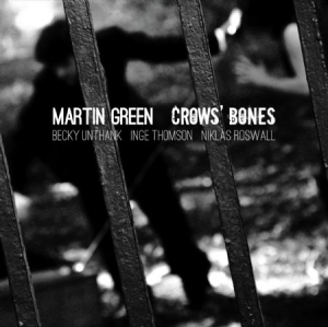 Green Martin - Crows' Bones i gruppen CD hos Bengans Skivbutik AB (1026259)