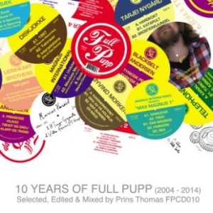 Various Artists - 10 Years Of Full Pupp - Mixed By Pr i gruppen CD hos Bengans Skivbutik AB (1026290)