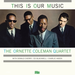 Ornette -Quartet Coleman - This Is Our Music i gruppen VINYL hos Bengans Skivbutik AB (1026429)