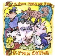 Coyne Kevin - Room Full Of Fools i gruppen CD hos Bengans Skivbutik AB (1029301)