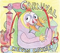 Coyne Kevin - Carnival i gruppen CD hos Bengans Skivbutik AB (1029310)