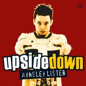 Lister Aynsley - Upside Down i gruppen CD hos Bengans Skivbutik AB (1029327)