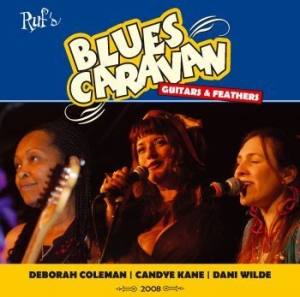 Coleman/Kane/Wilde - Bluescaravan 2008 - Guitars & Feath i gruppen CD hos Bengans Skivbutik AB (1029333)