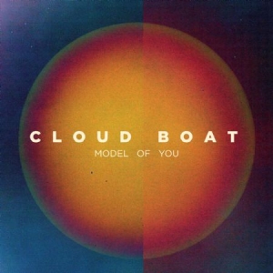 Cloud Boat - Model Of You i gruppen CD hos Bengans Skivbutik AB (1029428)