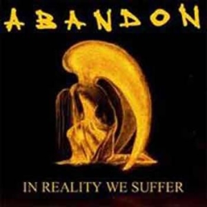 Abandon - In Reality We Suffer (2 Lp) i gruppen VINYL hos Bengans Skivbutik AB (1030257)