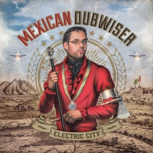 Mexican Dubwiser - Electric City i gruppen CD hos Bengans Skivbutik AB (1032194)