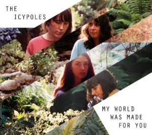 Icypoles - My World Was Made For You i gruppen CD hos Bengans Skivbutik AB (1032301)