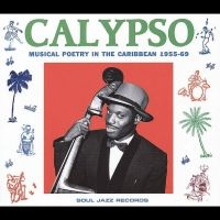 Soul Jazz Records Presents - Calypso: Musical Poetry In The Cari i gruppen VINYL hos Bengans Skivbutik AB (1034952)