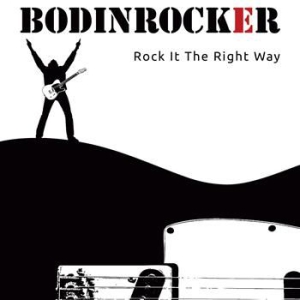 Bodinrocker - Rock It The Right Way i gruppen Minishops / Bodinrocker hos Bengans Skivbutik AB (1044806)