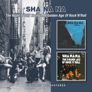 Sha Na Na - Night Is Still Young/Golden Age Of i gruppen CD hos Bengans Skivbutik AB (1044892)