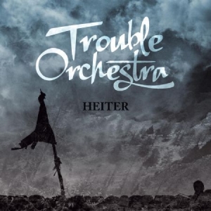 Trouble Orchestra - Heiter i gruppen CD hos Bengans Skivbutik AB (1044901)