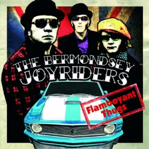 Bermondsey Joyriders - Flamboyant Thugs i gruppen CD hos Bengans Skivbutik AB (1044991)