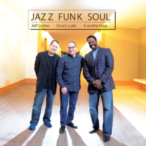 Jazz Funk Soul (Loeb-Lorber-Harp) - Jazz Funk Soul i gruppen CD hos Bengans Skivbutik AB (1049658)