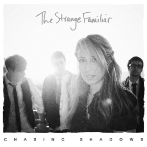 Strange Familiar - Chasing Shadows i gruppen CD hos Bengans Skivbutik AB (1049665)