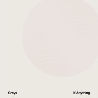 Greys - If Anything i gruppen CD hos Bengans Skivbutik AB (1049744)