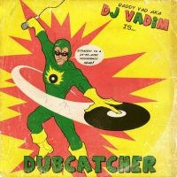 Dj Vadim - Dubcatcher i gruppen CD hos Bengans Skivbutik AB (1049776)