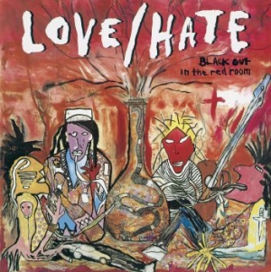 Love/hate - Blackout In The Red Room i gruppen CD hos Bengans Skivbutik AB (1050009)