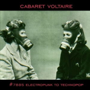 Cabaret Voltaire - #7885 (Electropunk To Technopop 197 i gruppen VINYL hos Bengans Skivbutik AB (1052918)