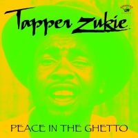 Zukie Tapper - Peace In The Ghetto i gruppen CD hos Bengans Skivbutik AB (1053045)