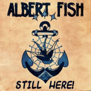 Albert Fish - Still Here i gruppen CD hos Bengans Skivbutik AB (1054249)