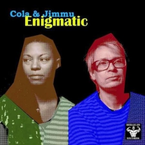 Cola & Jimmu - Enigmatic i gruppen VINYL hos Bengans Skivbutik AB (1054366)