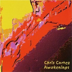 Cortez Chris - Awakenings i gruppen CD hos Bengans Skivbutik AB (1057290)