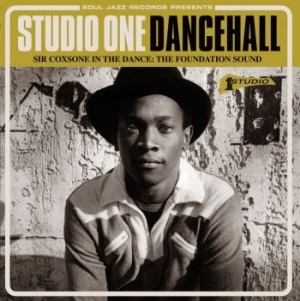 Soul Jazz Records Presents - Studio One Dancehall: Sir Coxsone I i gruppen VINYL hos Bengans Skivbutik AB (1057622)