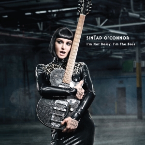 Sinéad Oconnor - I'm Not Bossy, I'm The Boss i gruppen VINYL hos Bengans Skivbutik AB (1057624)