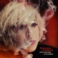 Marianne Faithfull - Give My Love To London i gruppen Minishops / Marianne Faithfull hos Bengans Skivbutik AB (1057628)