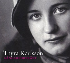 Karlsson Thyra - Sångarporträtt i gruppen CD hos Bengans Skivbutik AB (1058081)