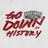 Four Year Strong - Go Down In History (Ltd. Vinyl) i gruppen VINYL hos Bengans Skivbutik AB (1058208)