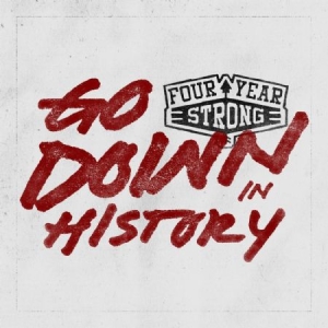 Four year strong - Go Down In History i gruppen VINYL hos Bengans Skivbutik AB (1058211)