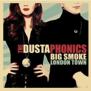 Dustaphonics - Big Smoke London Town i gruppen VINYL hos Bengans Skivbutik AB (1060770)