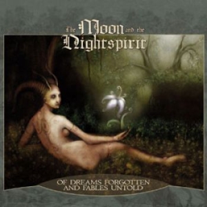 Moon And The Nightspirit The - Of Dreams Forgotten And Fables Unto i gruppen CD hos Bengans Skivbutik AB (1087076)