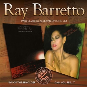 Ray Barretto - Eye Of The Beholder&Can You Feel It i gruppen CD hos Bengans Skivbutik AB (1088565)