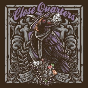 Close Quarters - Try To Pay Rent With Love i gruppen CD hos Bengans Skivbutik AB (1096388)