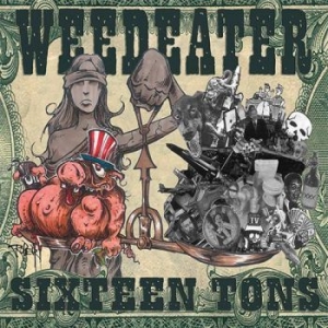 Weedeater - Sixteen Tons i gruppen VINYL hos Bengans Skivbutik AB (1097677)