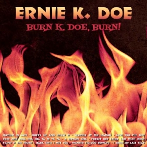 Doe Ernie K. - Burn, K Doe, Burn i gruppen CD hos Bengans Skivbutik AB (1098879)