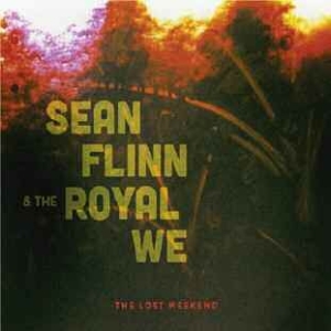 Flinn Sean & The Royal We - Lost Weekend i gruppen CD hos Bengans Skivbutik AB (1098936)