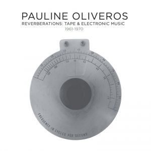 Oliveros Pauline - Reverberations: Tape & Electronic M i gruppen CD hos Bengans Skivbutik AB (1099057)