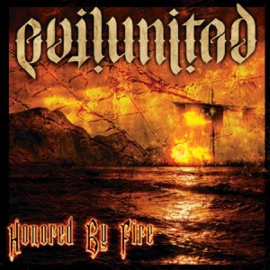 Evil United - Honored By Fire i gruppen CD hos Bengans Skivbutik AB (1099104)