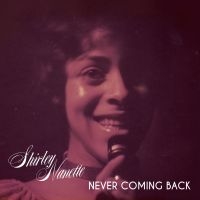 Nanette Shirley - Never Coming Back i gruppen CD hos Bengans Skivbutik AB (1099232)