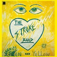 Stroke Band - Green And Yellow i gruppen VINYL hos Bengans Skivbutik AB (1099860)