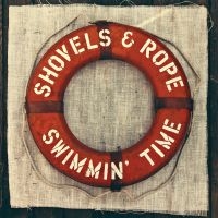 Shovels & Rope - Swimmin' Time i gruppen VINYL hos Bengans Skivbutik AB (1099917)